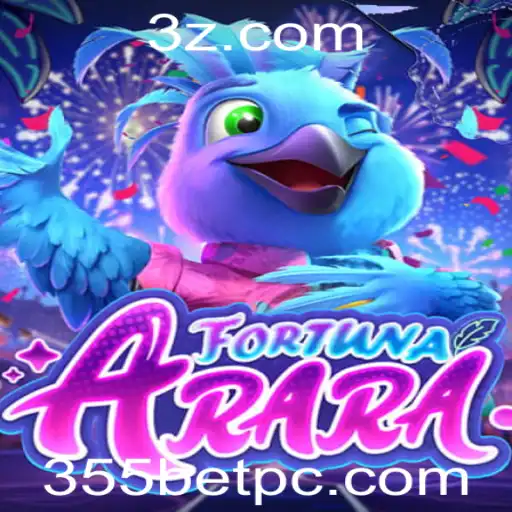 FortunaArara e a Emoção de 355 bet: Desvendando Novas Emoções no Mundo dos Jogos